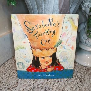 Sarabella's Thinking Cap Child's Book By Judy Schachner